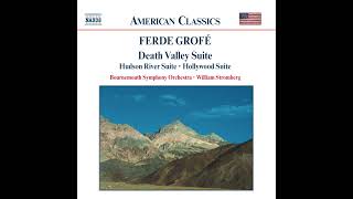 Ferde Grofé - Death Valley Suite - Hudson River Suite - Hollywood Suite