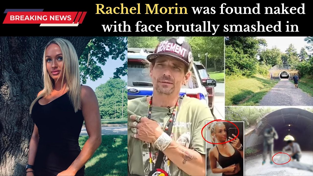 LEAKED: Rachel Morin Case: Slain Mom Rachel Morin Was Found Naked With ...