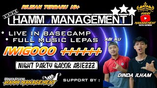 REMIX LAMPUNG (HAMMMANAGEMENT) LIVE IN BASECAMP SPESIAL PERGANTIAN TAHUN VJ ABI N.U GACOR BOSKUUU!!!