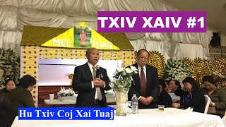 Txiv Xaiv #1: Hu Txiv Coj Xai Tuaj - Hmong Traditional Funeral Song