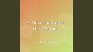 A New Chapter in the Wounds