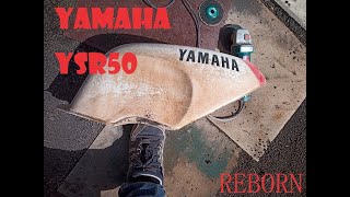 【YAMAHA YSR50】 2 stroke (Vol.001) reborn　蘇る！