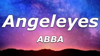 ABBA - Angeleyes (Lyrics) - "Sometimes when I'm lonely, I sit and think about him"