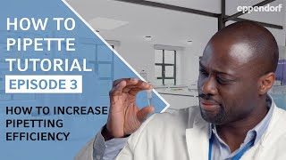 How to Increase Pipetting Efficiency | Pipetting Tutorials | Ep. 3: Electronic Pipettes