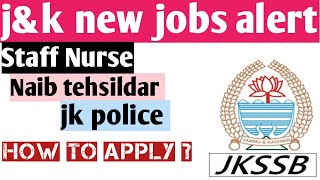 j\u0026k new jobs 2025 ||Medical posts ||police vacancy || naib tehsildar || Watch full update #jkjobs