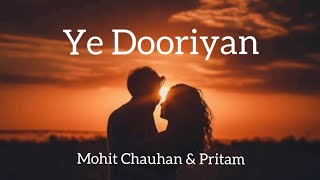 Ye Dooriyan- Mohit Chauhan & Pritam (Lyrics video) || From Love Aaj Kal (2020)