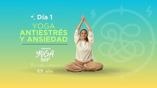 Yoga Antiestrés y Ansiedad | Desafío Yoga 360° de El Arte de Vivir