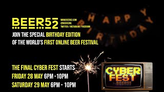 Cyber Fest 6 (Friday session) Beer52 8th Birthday Weekender