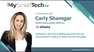 Nano Gifting Technology - Interview with Carly Shamgar, CEO \u0026 Co-Founder at Shouta