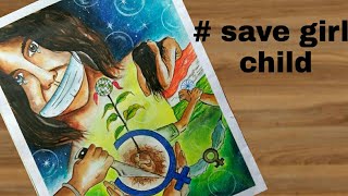 How to draw "save girl child" painting step by step for drawing competition..