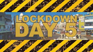 NADIAD : LOCKDOWN Day 5