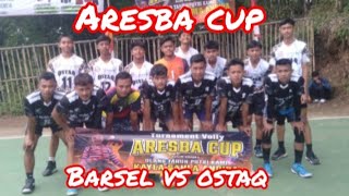 Aresba cup 1 Barsel  vs ostaq ci budug