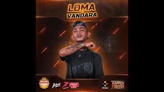 LOMA - រ៉េបបទ វែកញែក 🔥 Rapper Cambodia