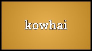 Kowhai Meaning