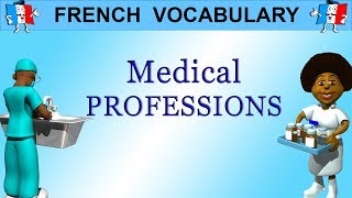 FRENCH WORDS - MEDICAL PROFESSIONS / FRENCH JOB TITLES