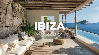 Ibiza Interior Design: How to Achieve a Relaxed Mediterranean Vibe