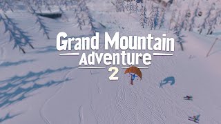 Grand Mountain Adventure 2 Teaser