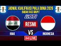 🔴 BERLANGSUNG LIVE RCTI JADWAL TIMNAS INDONESIA VS IRAK KUALIFIKASI PIALA DUNIA 2026 ZONA ASIA