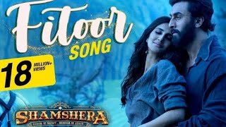 Fitoor Song | Shamshera | Ranbir Kapoor, Vaani Kapoor | Arijit Singh, Neeti Mohan | Mithoon, Karan M