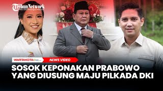 Sosok Keponakan Prabowo Subianto yang Diusung Maju ke Pilkada DKI Jakarta