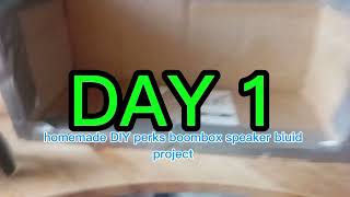 Building a DIY boombox speaker project DAY 1 (#100 video now)