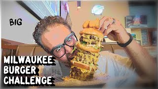 Big Milwaukee Burger Challenge  | Freak Eating in Wisconsin | Milwaukee Burger Company