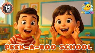 Peekaboo School Version 15 minutes loop | Peek a boo Kids Song | Nursery Rhymes and Kids Poems