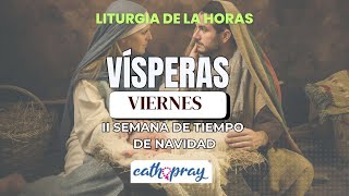 Oración de la tarde (Vísperas), VIERNES 10 ENERO 2025, II SEMANA DE NAVIDAD | #cathopray