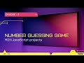 MDN JavaScript Project | Number Guessing Game | 2021