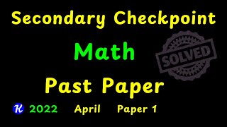 Secondary Checkpoint Math 2022 April Paper 1 0862