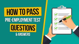 How to Pass Pre-Employment Test: Questions and Answers