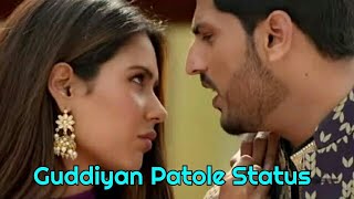 Guddiyan Patole Status Gurnam Bhullar Status Sonam Bajwa Status