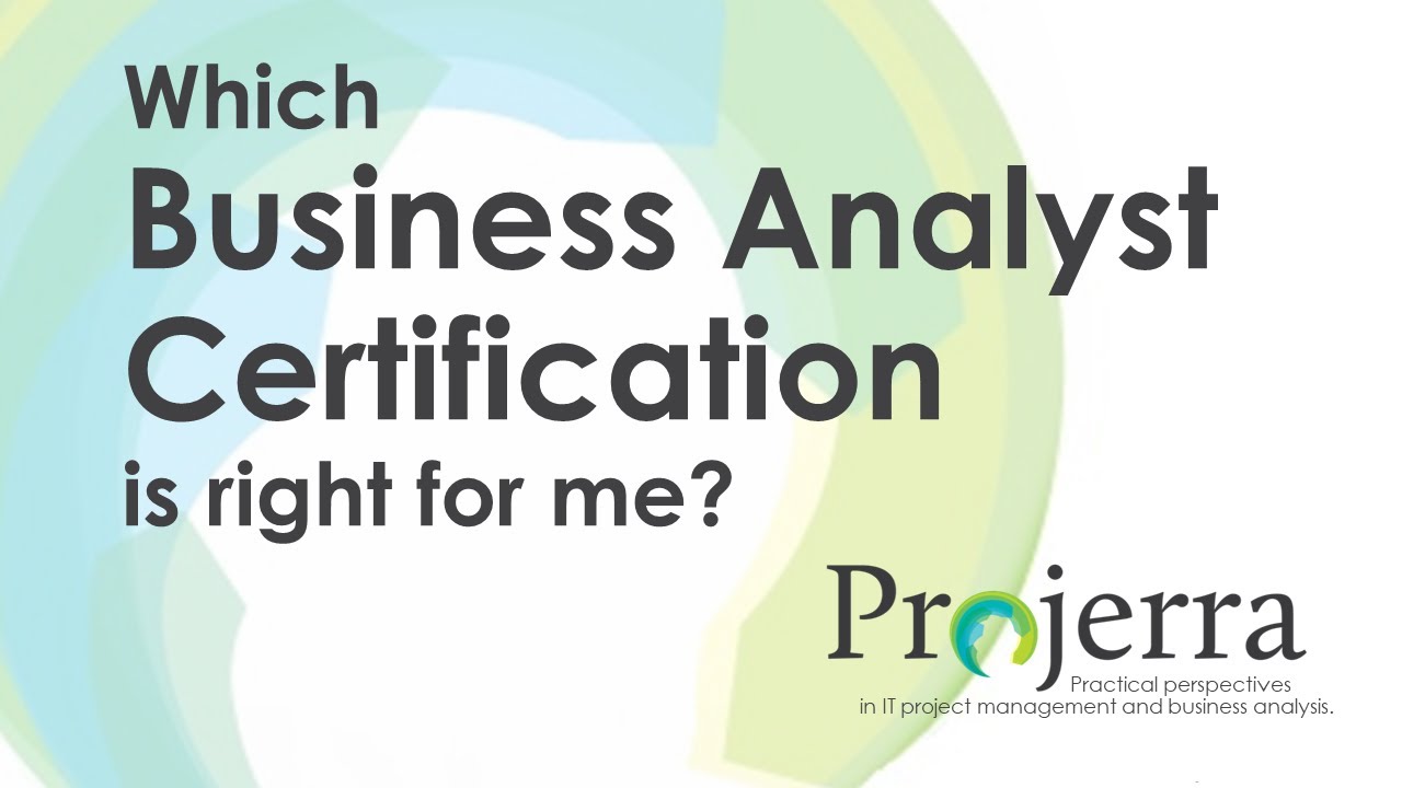 Which Business Analysis Certification Is Right For Me? - YouTube