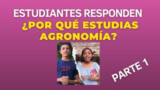 POR QUÉ ESTUDIAS AGRONOMÍA?📚🚜 1/2