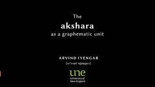 Arvind Iyengar. — The akshara as a graphematic unit