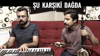 Şu Karşıki Dağda - Uğur Önür ( Piyano : Mustafa Sarıkaya )