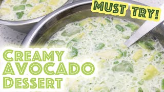 CREAMY AVOCADO DESSERT - Popular Avocado Dessert in Asia | Simple to make \u0026 so Delicious! MUST TRY!