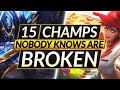 15 Champions Everyone Thinks are TRASH but are ACTUALLY BROKEN RIGHT NOW (11.4) - LoL Guide