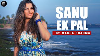 Sanu Ek Pal chain na Aave Cover song l Mamta Sharma | Nusrat Fateh Ali Khan | New Punjabi song 2021