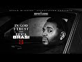 Kevin Gates - In God I Trust [official Audio]