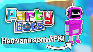 VINNER UTAN ATT GÖRA NÅGOT! - Party Bots Highlights