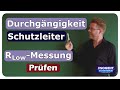 RLow Messung | Durchgängigkeit des Schutzleiters - Prüfen - einfach und anschaulich erklärt