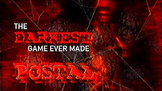 POSTAL - The Darkest Game Ever Made | EDC