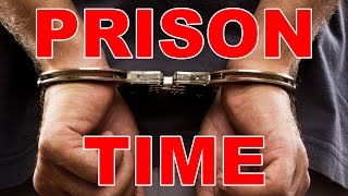 Can You Guess The Prison Time?