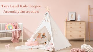Tiny Land Kids Teepee Assembly Instruction - How to set up