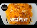 Zarda Pulao/Dawaton wala Zarda By Khana with Khans