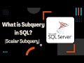 1. What is Subquery in SQL? Scalar Subquery With Where and From Clause | Microsoft SQL Server