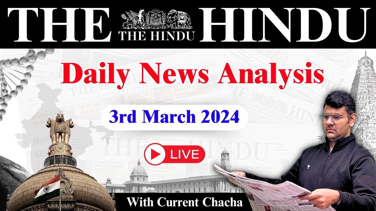The Hindu Analysis 3 March 2024 Daily News Analysis Upsc
