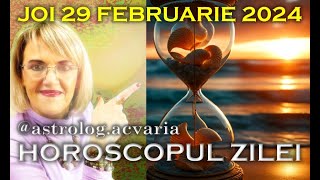FINAL DE CAPITOL⭐HOROSCOPUL DE JOI 29 FEBRUARIE 2024 cu astrolog Acvaria