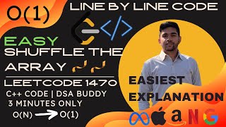 1470. Shuffle the Array | O(1) | C++| Easiest Explanation | Line by Line Code |DSA buddy
